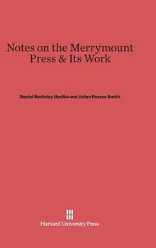 Hardcover Notes on the Merrymount Press & Its Work Book