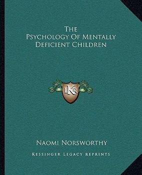 Paperback The Psychology Of Mentally Deficient Children Book