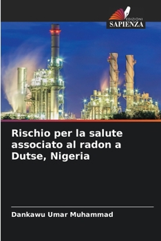 Paperback Rischio per la salute associato al radon a Dutse, Nigeria [Italian] Book