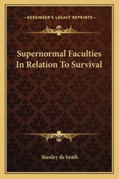 Paperback Supernormal Faculties In Relation To Survival Book