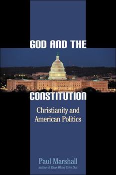 Hardcover God and the Constitution: Christianity and American Politics Book