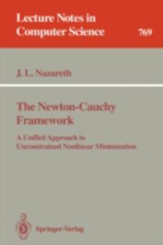 Paperback The Newton-Cauchy Framework: A Unified Approach to Unconstrained Nonlinear Minimization Book