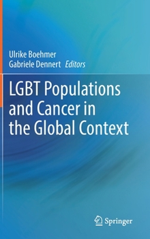 Hardcover LGBT Populations and Cancer in the Global Context Book
