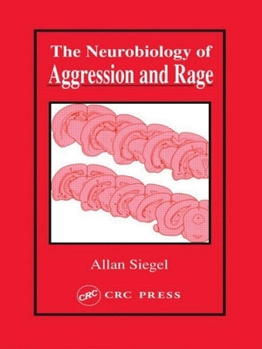 Hardcover Neurobiology of Aggression and Rage Book