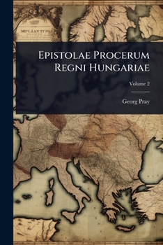 Epistolae Procerum Regni Hungariae