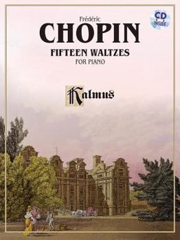 Paperback Chopin: Fifteen Waltzes [With CD (Audio)] Book