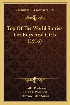 Paperback Top Of The World Stories For Boys And Girls (1916) Book