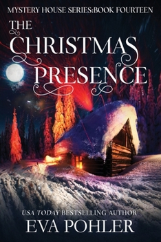 The Christmas Presence (Mystery House) - Book #14 of the Mystery House