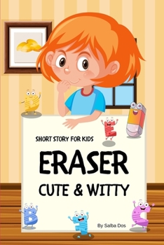 Paperback Eraser Cute and Witty - Short Story For Kids Book