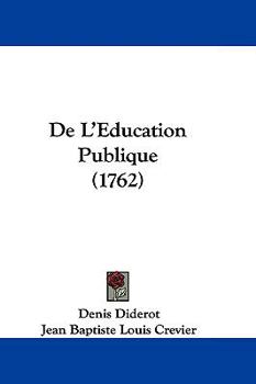 Hardcover de L'Education Publique (1762) Book