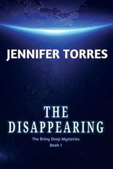 Paperback The Disappearing: The Briny Deep Mysteries Book 1 Book