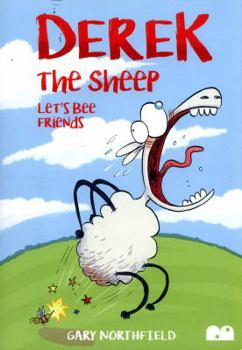 Paperback Derek The Sheep: Let's Bee Friends Book