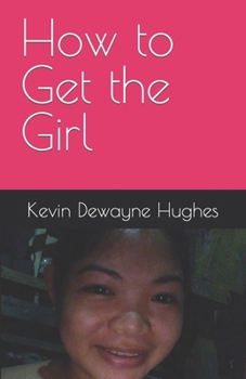 Paperback How to Get the Girl Book