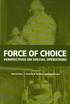 Paperback Force of Choice, 94: Perspectives on Special Operations Book