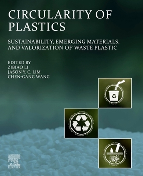 Paperback Circularity of Plastics: Sustainability, Emerging Materials, and Valorization of Waste Plastic Book