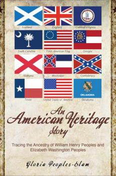 An American Heritage Story: Tracing the Ancestry of William Henry Peoples and Elizabeth Washington Peoples