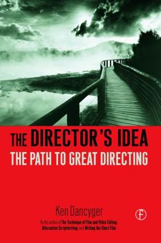 Paperback The Director's Idea: The Path to Great Directing Book
