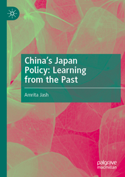 Paperback China's Japan Policy: Learning from the Past Book
