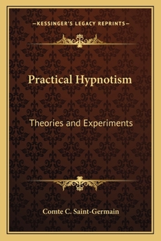 Paperback Practical Hypnotism: Theories and Experiments Book