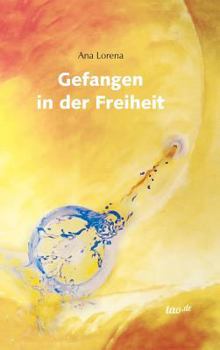 Hardcover Gefangen in der Freiheit [German] Book