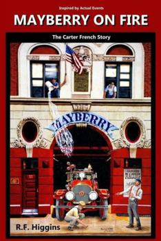 Paperback Mayberry on Fire: The Carter French Story Book