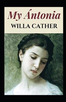 Paperback My Ántonia Annotated Book
