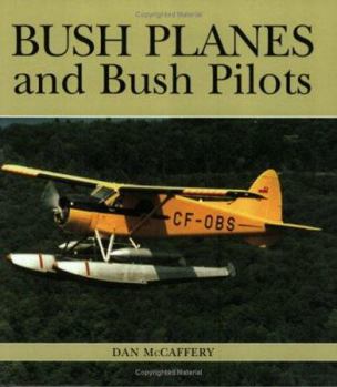 Paperback Bush Planes and Bush Pilots Book