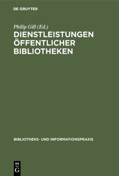 Dienstleistungen �ffentlicher Bibliotheken: Ifla / UNESCO Richtlinien F�r Die Weiterentwicklung