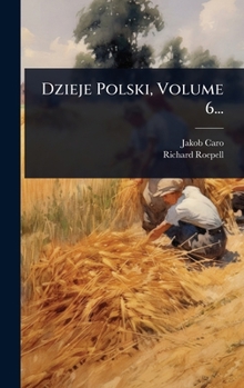 Hardcover Dzieje Polski, Volume 6... [Polish] Book