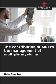 Paperback The contribution of MRI to the management of multiple myeloma Book