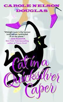 Cat in a Quicksilver Caper (Midnight Louie Mystery, Book 18) - Book #18 of the Midnight Louie