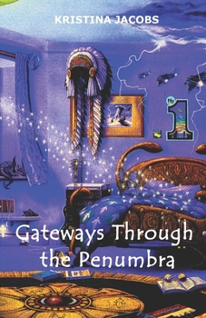Paperback Gateways Through the Penumbra Book