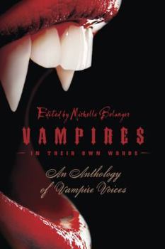 Paperback Vampires in Their Own Words: An Anthology of Vampire Voices Book