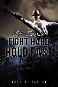 Paperback CB and Sam Fight Hard, Hold Fast Book