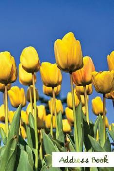 Address Book : (Flower Edition Vol. 110) Glossy and Soft Cover, Large Print, Font, 6 X 9 for Contacts, Addresses, Phone Numbers, Emails, Birthday and More