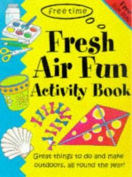 Paperback Fresh Air Fun Activity Book (Free Time Series) Book