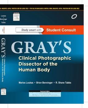 Paperback Gray's Clinical Photographic Dissector of the Human Body, with STUDENT CONSULT Online Access, 1e Book