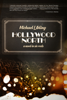 Paperback Hollywood North: A Novel in Six Reels Book
