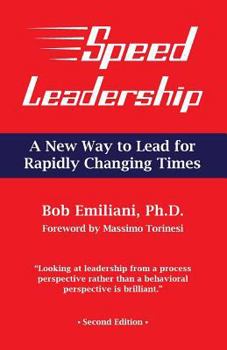 Paperback Speed Leadership: A New Way to Lead for Rapidly Changing Times Book