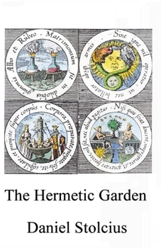 The Hermetic Garden (Magnum Opus)