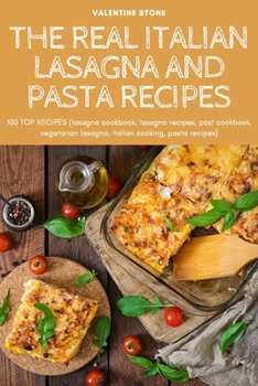 Paperback The Real Italian Lasagna and Pasta Recipes Book