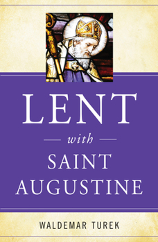 Paperback Lent with Saint Augustine Book