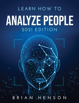 Paperback Learn How to Analyze People: 2021 Edition Book