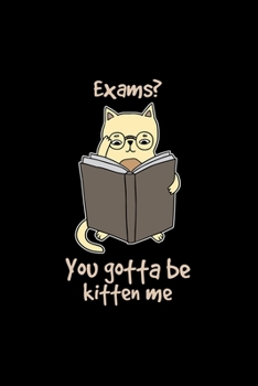 Paperback Exams? Kitten: 6x9 Exam - dotgrid - dot grid paper - notebook - notes Book