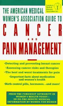 Mass Market Paperback Amwa Guide to Cancer & Pain Management Book
