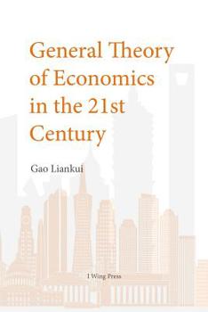 General Theory of Economics in the 21th Century