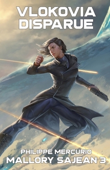 Paperback Vlokovia Disparue: MALLORY SAJEAN 3 - Space Opera et Aventure [French] Book