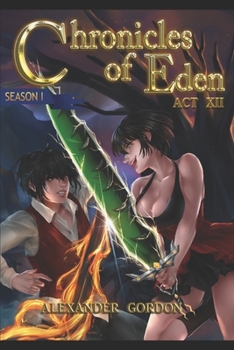 Paperback Chronicles of Eden - Act XII Book