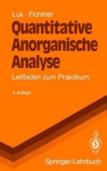 Paperback Quantitative Anorganische Analyse: Leitfaden Zum Praktikum [German] Book