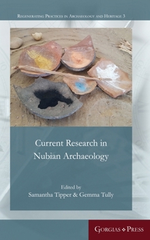 Hardcover Current Research in Nubian Archaeology Book